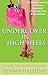 Undercover in High Heels (High Heels, #3)