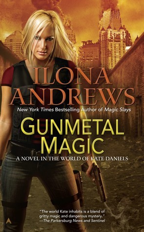 Gunmetal Magic by Ilona Andrews