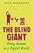 The Blind Giant