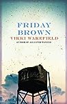 Friday Brown by Vikki Wakefield