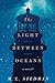 The Light Between Oceans by M.L. Stedman