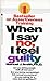 When I Say No, I Feel Guilty by Manuel J. Smith