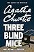 Three Blind Mice and Other Stories (Hercule Poirot, #30; Miss Marple, #2.2)