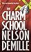 The Charm School by Nelson DeMille