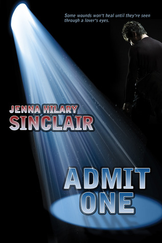 Admit One by Jenna Hilary Sinclair