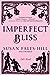 Imperfect Bliss