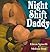 Night Shift Daddy by Eileen Spinelli