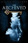 The Archived by Victoria Schwab