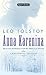 Anna Karenina by Leo Tolstoy