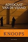 Advocaat van de vijand by Geert-Jan Knoops