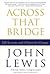 Across That Bridge: A Vision for Change and the Future of America