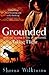 Grounded (Declan Kelly, #2)