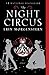 The Night Circus by Erin Morgenstern