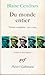 Du monde entier: poésies complètes 1912-1924