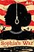 Sophia's War: A Tale of the Revolution