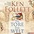 Die Tore Der Welt (The Pillars of the Earth, #2) by Ken Follett