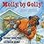 Molly, by Golly!: The Legend of Molly Williams, America's First Female Firefighter