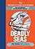 Deadly Seas: You Decide How to Survive! (The Worst-Case Scenario Ultimate Adventure, #4)