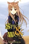 Spice & Wolf, Vol. 01 by Isuna Hasekura