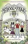 School of Fear by Gitty Daneshvari