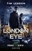 London Eye (Toxic City, #1)