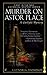 Murder on Astor Place by Victoria Thompson