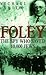 Foley: The Spy Who Saved 10...