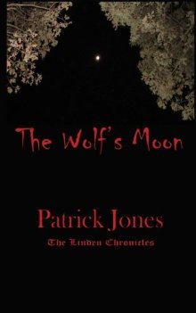 The Wolf's Moon by Patrick  Jones