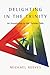 Delighting in the Trinity An Introduction to the Christian Faith by Michael Reeves