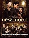 New Moon: The Complete Illustrated Movie Companion (The Twilight Saga: The Official Illustrated Movie Companion, #2)