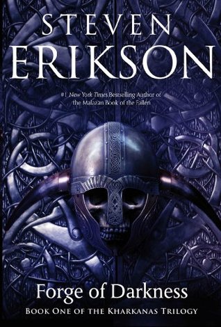 Forge of Darkness by Steven Erikson