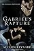 Gabriel's Rapture (Gabriel's Inferno, #2)