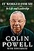 It Worked for Me by Colin Powell