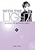 With the Light: Raising an Autistic Child (With the Light, #7)