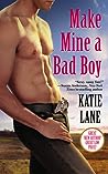 Make Mine a Bad Boy (Deep in the Heart of Texas, #2)