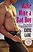 Make Mine a Bad Boy (Deep in the Heart of Texas, #2)