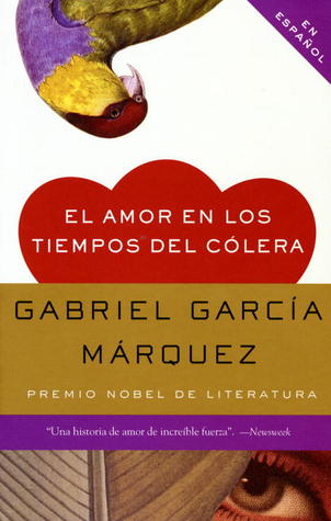 El amor en los tiempos del cólera by Gabriel García Márquez