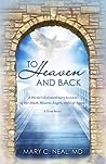 To Heaven and Back by Mary C. Neal