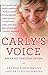 Carly's Voice by Arthur Fleischmann