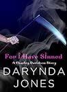 For I Have Sinned by Darynda Jones