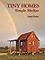 Tiny Homes: Simple Shelter (The Shelter Library of Building Books)