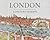 London: A History in Maps (London Topographical Society Publication)