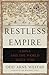 Restless Empire: China and the World Since 1750