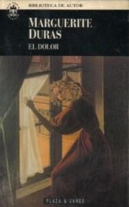 El dolor by Marguerite Duras