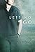 Letting Go by M.J. O'Shea