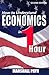 How To Understand Economics In 1 Hour