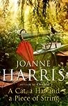 A Cat, a Hat and a Piece of String by Joanne Harris