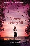 Chosen at Nightfall (Shadow Falls, #5)