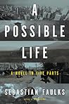 A Possible Life by Sebastian Faulks