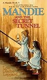 Mandie and the Secret Tunnel by Lois Gladys Leppard